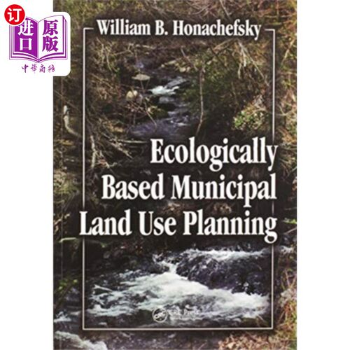 海外直订Ecologically Based Municipal Land Use Planning 基于生态的市政土地利用规划