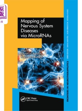 海外直订医药图书Mapping of Nervous System Diseases Via Micrornas 通过微rna绘制神经系统疾病图谱