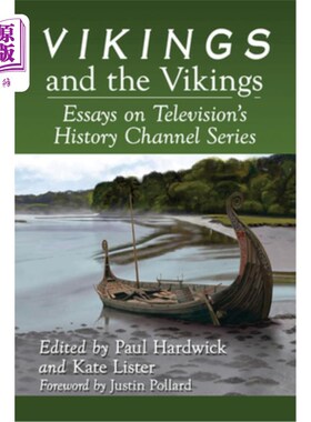 海外直订Vikings and the Vikings: Essays on Television's History Channel Series 维京人和维京人：电视历史频道系列随笔