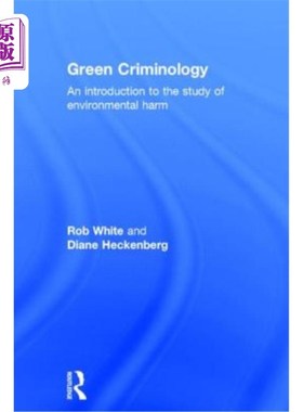 海外直订Green Criminology: An Introduction to the Study of Environmental Harm 绿色犯罪学：环境危害研究导论