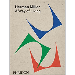 A Way of Living 进口艺术 Herman Miller，一种生活方式 Phaidon【中商原版】