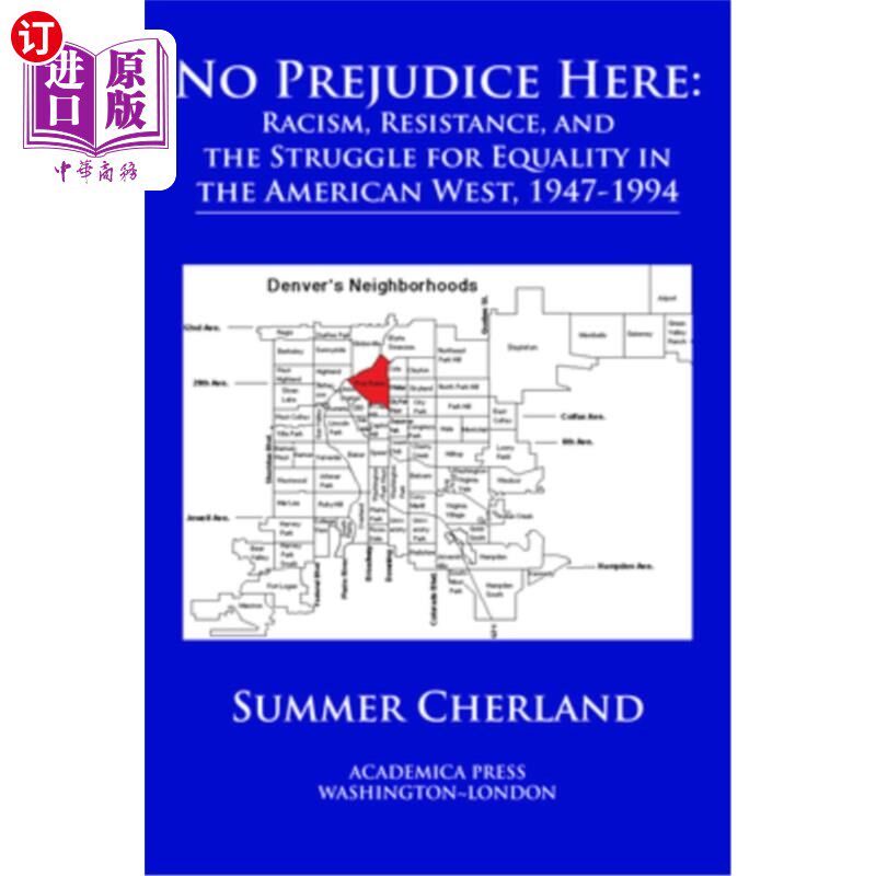 海外直订No Prejudice Here: Racism, Resistance, and the Struggle for Equality in the Amer 《这里没有偏见:19