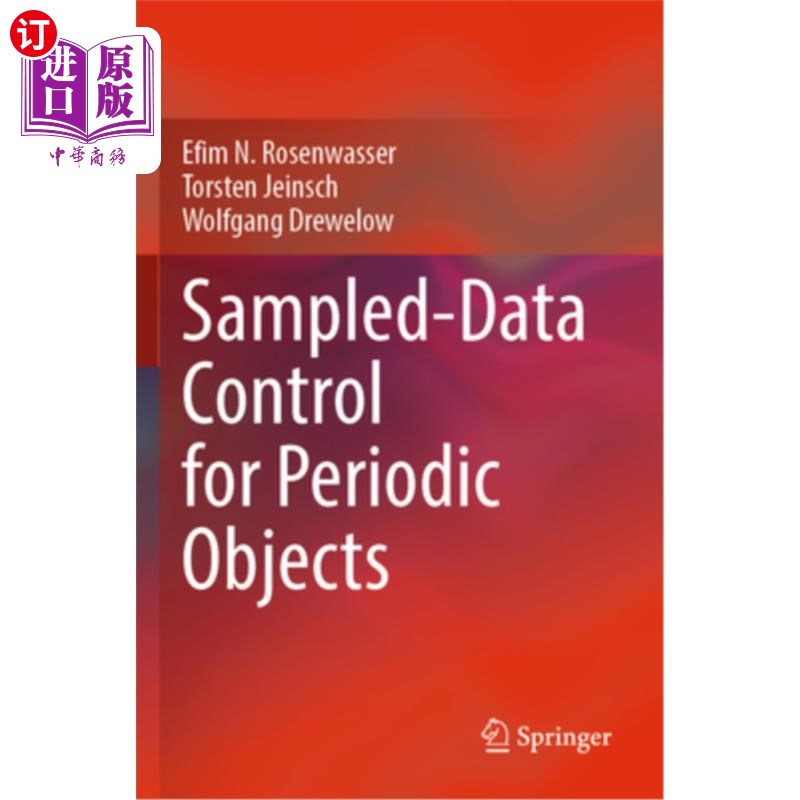 海外直订Sampled-Data Control for Periodic Objects Sampled-Data Control for Periodic Objects