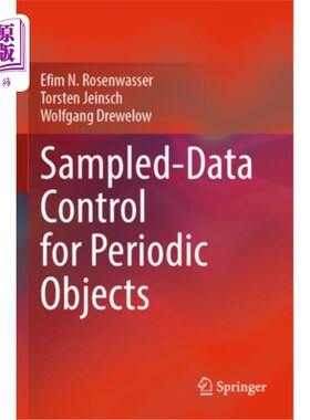 海外直订Sampled-Data Control for Periodic Objects Sampled-Data Control for Periodic Objects