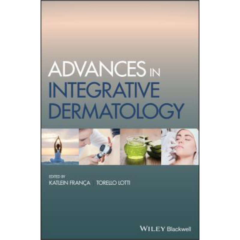 现货 综合皮肤病学进展 Advances In Integrative Dermatology 英文原版 Katlein Franca 中商原版