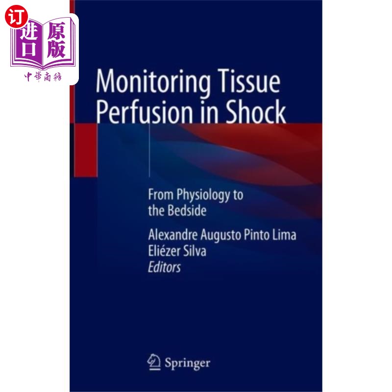 海外直订医药图书Monitoring Tissue Perfusion in Shock 休克中的组织灌注监测