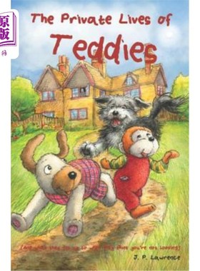 海外直订The Private Lives of Teddies: (and what they get up to when they think you're no 《泰迪熊的私人生活》:(以及