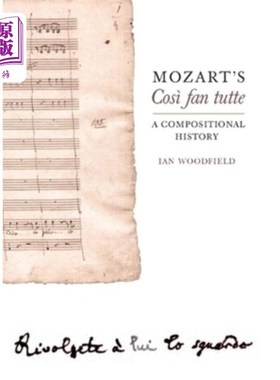海外直订Mozart's Così Fan Tutte: A Compositional History 莫扎特的Così《范·塔特:作曲史》