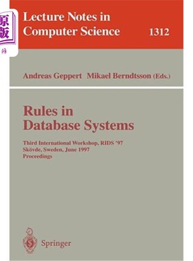 海外直订Rules in Database Systems: Third International Workshop, Rids '97, Sk?vde, Swede 数据库系统规则：第三届国际