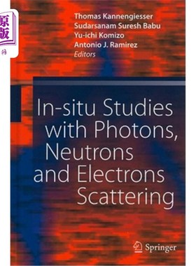 海外直订In-Situ Studies with Photons, Neutrons and Electrons Scattering 光子、中子和电子散射的原位研究