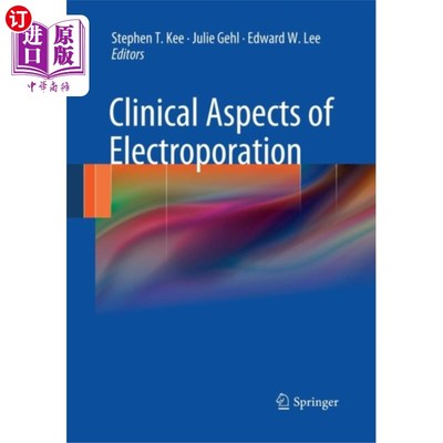 海外直订医药图书Clinical Aspects of Electroporation 电穿孔的临床意义