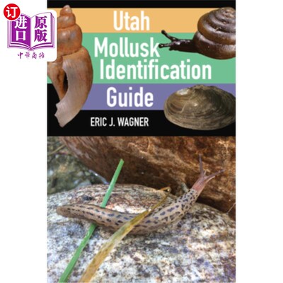 海外直订Utah Mollusk Identification Guide 犹他州软体动物鉴定指南