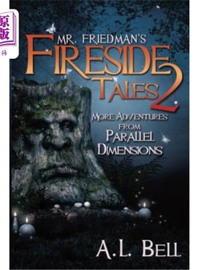 海外直订Mr Friedman's Fireside Tales 2: More Adventures from Parallel Dimensions 弗里德曼先生的《炉边故事2:来自平行