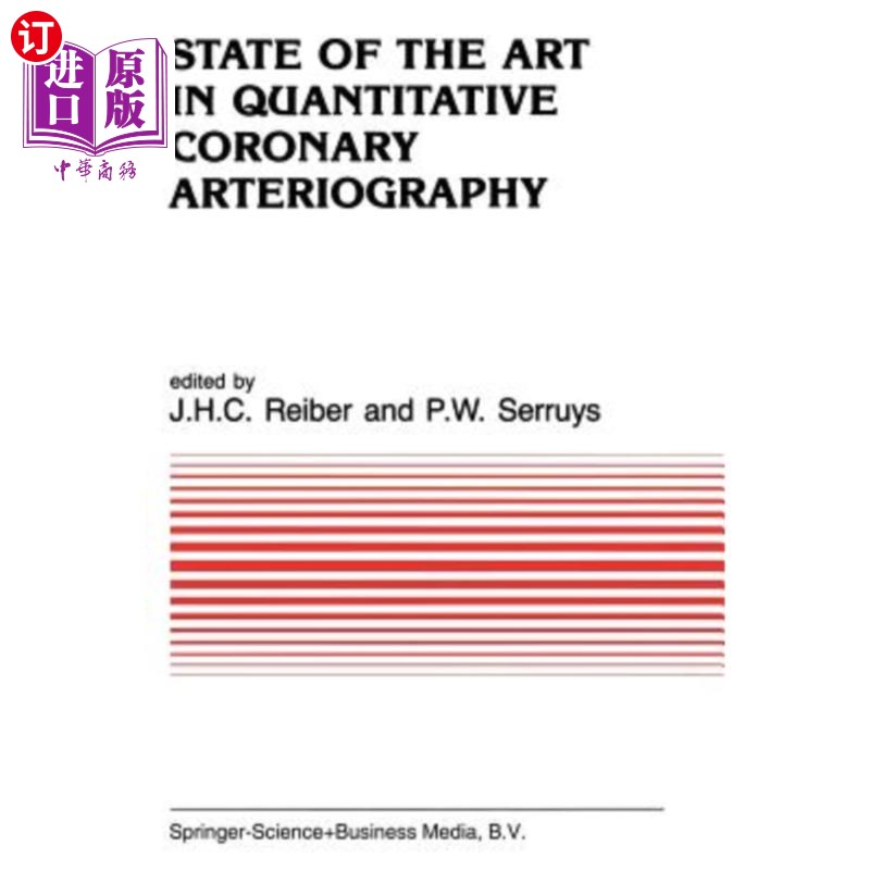 海外直订医药图书State of the Art in Quantitative Coronary Arteriography 定量冠状动脉造影技术的现状