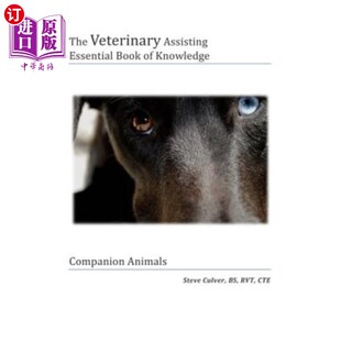 海外直订医药图书The Veterinary Assiting Essential Book of Knowledge: Companion Animals 兽医辅助基本知识书:伴生动物