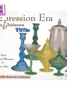 海外直订Depression Era Stems & Tableware: Tiffin 大萧条时期餐具:Tiffin