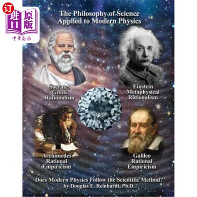 海外直订The Philosophy of Scence Applied to Modern Physics: Epistemology and Rational-Em 应用于现代物理学的哲学：认
