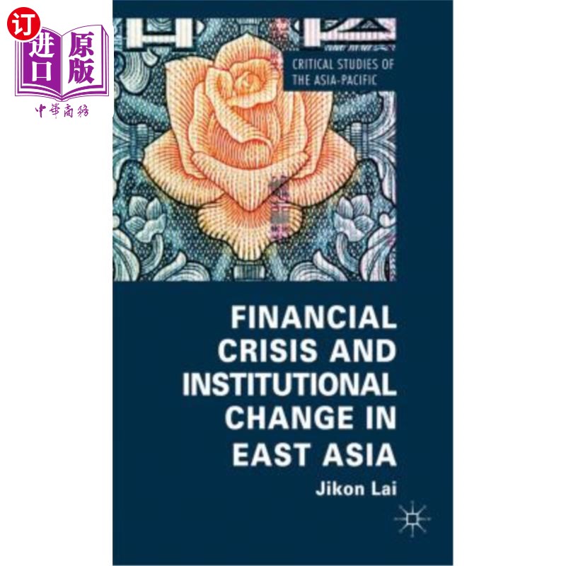 海外直订Financial Crisis and Institutional Change in East Asia 东亚金融危机与制度变迁