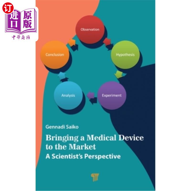 海外直订医药图书Bringing a Medical Device to the Market: A Scientist's Perspective 将医疗器械推向市场:科学家的视角