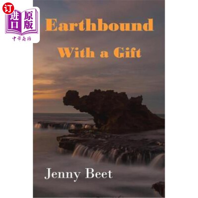 海外直订Earthbound with a Gift: (a Young Adult Fiction) 带着礼物踏实地生活：（一本年轻人的小说）