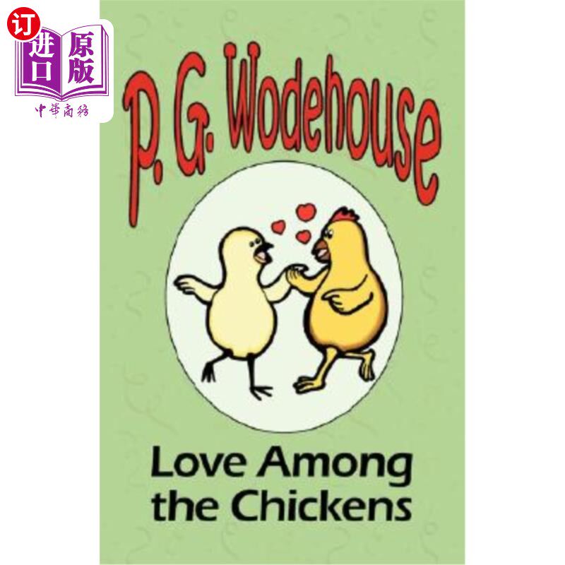 海外直订Love Among the Chickens - From the Manor Wodehouse Collection, a selection from  鸡中之爱——摘自庄园沃德豪