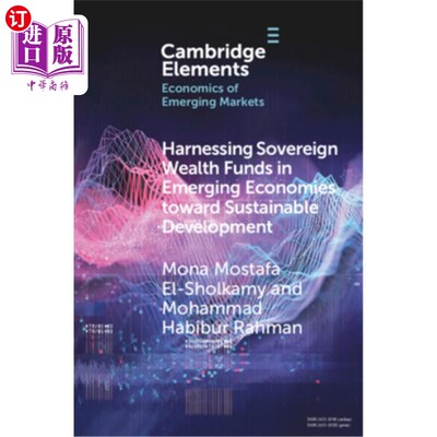 海外直订Harnessing Sovereign Wealth Funds in Emerging Economies Toward Sustainable Devel 利用新兴经济体的主权财富基