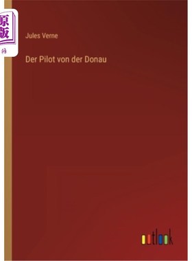 海外直订德语 Der Pilot von der Donau 多瑙河号的飞行员