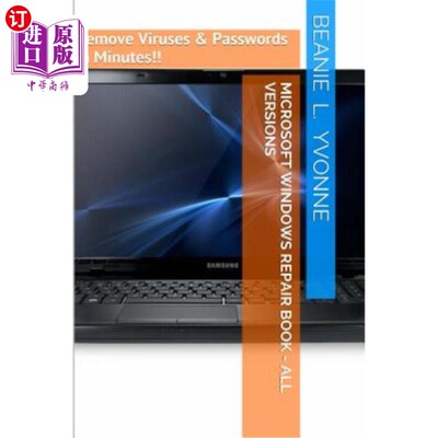 海外直订Microsoft Windows Repair Book - All Versions: Remove Viruses & Passwords in Minu 微软Windows修