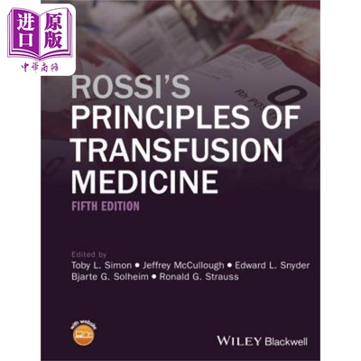 罗西输血医学原则 第5版 RossiS Principles Of Transfusion Medicine 5E Toby Simon 英文原版 中商原版