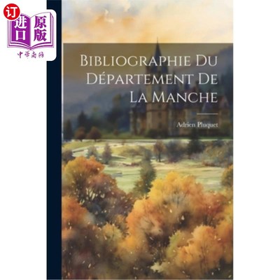 海外直订Bibliographie Du Département De La Manche 参考书目：Du dsampartement De La Manche