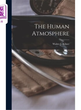 海外直订The Human Atmosphere 人类的氛围
