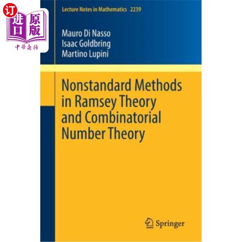 海外直订Nonstandard Methods in Ramsey Theory and Combinatorial Number Theory 拉姆齐理论和组合数理论中的非标准方法