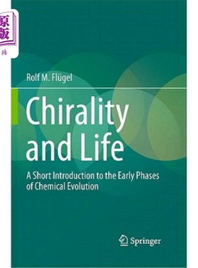 海外直订Chirality and Life: A Short Introduction to the Early Phases of Chemical Evoluti 手性与生命：化学演化早期简介