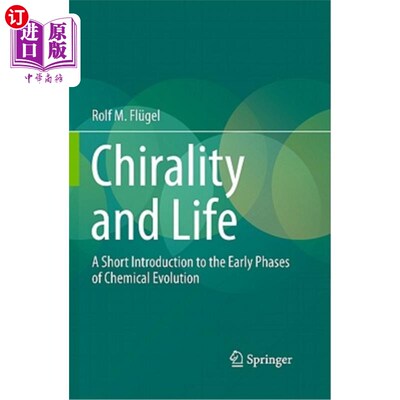 海外直订Chirality and Life: A Short Introduction to the Early Phases of Chemical Evoluti 手性与生命：化学演化早期简介
