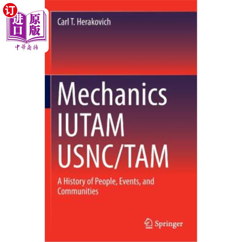 海外直订Mechanics Iutam Usnc/Tam: A History of People, Events, and Communities Iutam Usnc/Tam:人、事件和社区的历史
