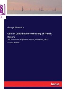 海外直订Odes in Contribution to the Song of French History: The revolution - Napoléon -  《法国历史之歌贡献颂歌：大