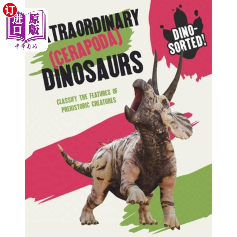 海外直订Dino-Sorted!: Extraordinary (Cerapoda) Dinosaurs Dino-Sorted !:非凡的(Cerapoda)恐龙