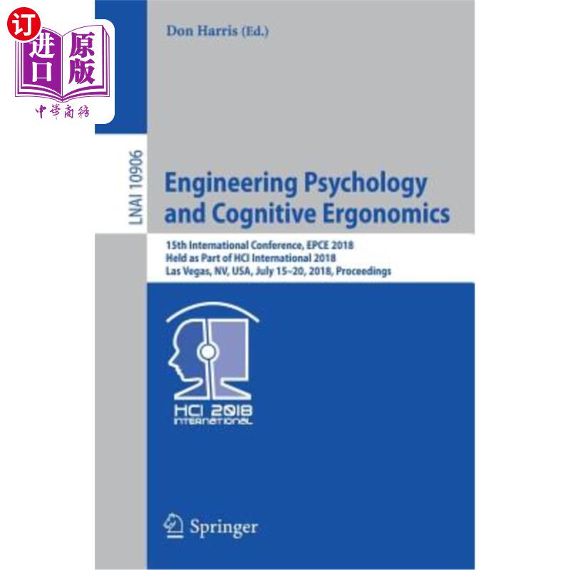 海外直订Engineering Psychology and Cognitive Ergonomics: 15th International Conference,  工程心理学和认知工效学:第1