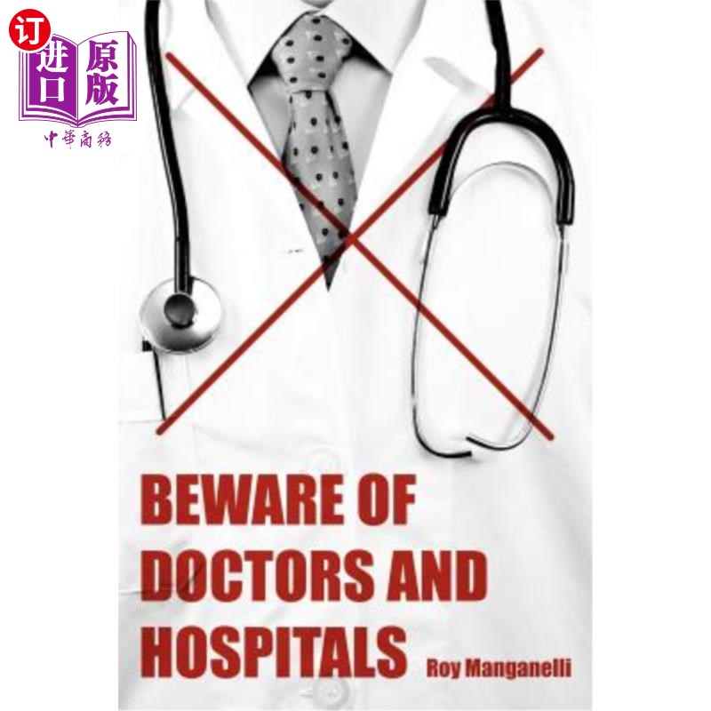 海外直订医药图书Beware of Doctors and Hospitals小心医生和医院