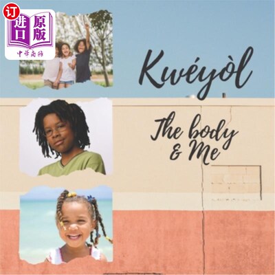 海外直订Kwéyòl The body & me: English to Creole kids book - Colourful 8.5