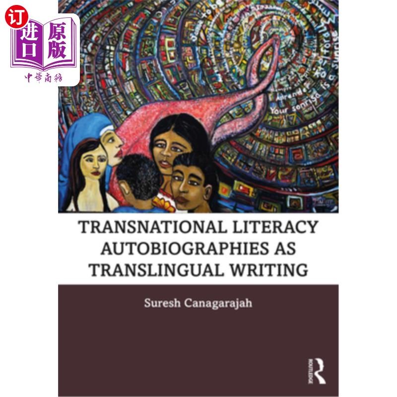 海外直订Transnational Literacy Autobiographies as Translingual Writing 跨国文学自传与跨语言写作
