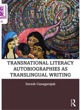 海外直订Transnational Literacy Autobiographies as Translingual Writing 跨国文学自传与跨语言写作