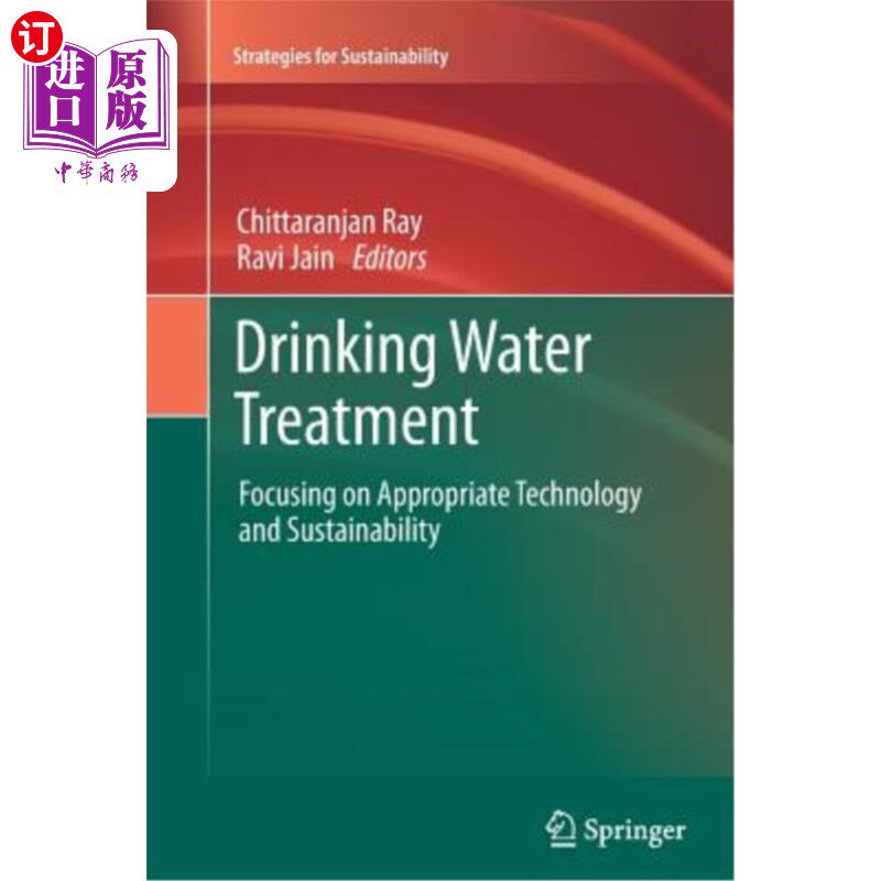 海外直订Drinking Water Treatment: Focusing on Appropriate Technology and Sustainability 饮用水处理:注重适当的技术