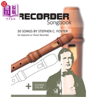 Foster Songbook Songs Recorder 30首 海外直订Recorder Tenor Stephen Soprano for 录音歌集