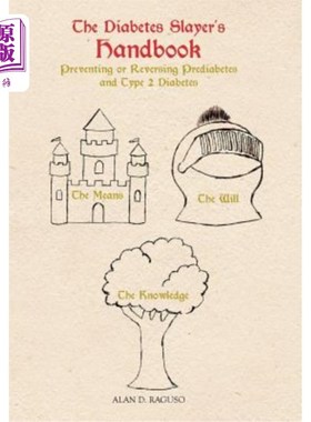 海外直订医药图书The Diabetes Slayer's Handbook: Preventing or Reversing Prediabetes and Type 2 D 《糖尿病杀手手册：