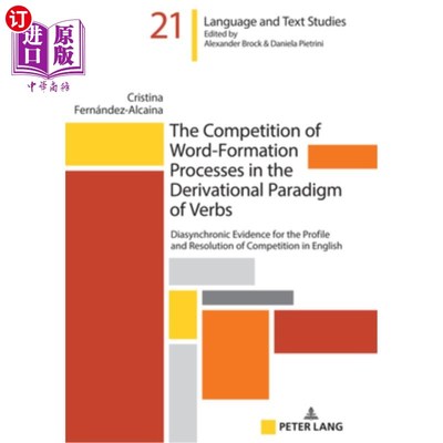 海外直订The Competition of Word-Formation Processes in the Derivational Paradigm of Verb 动词派生范式中构词过程的竞