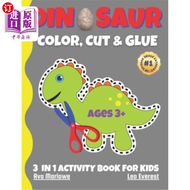 海外直订Dinosaur Color, Cut & Glue: Unlock Creative Adventures with Our Dino-tastic Acti 恐龙彩色，剪切和胶水：用我