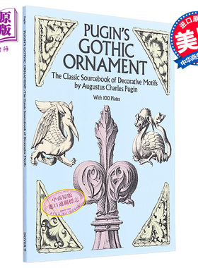 Pugin's Gothic Ornament 进口艺术 普金的哥特式装饰：100个盘子装饰图案的经典原始资料 Dover【中商原版】