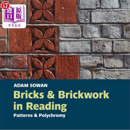 海外直订Bricks and Brickwork in Reading 雷丁的砖和砖工