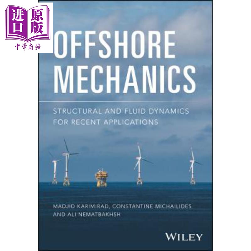 现货 海上力学 新应用结构与流体动力学 Offshore Mechanics 英文原版 MADJID KARIMIRAD 海洋与海岸工程【中商原版】
